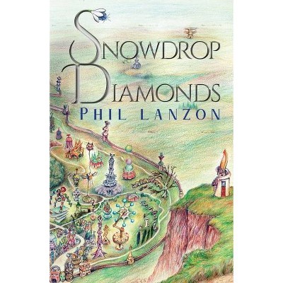 Snowdrop Diamonds - by  Phil Lanzon (Paperback)