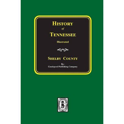 History of SHELBY County, Tennessee - (Paperback)