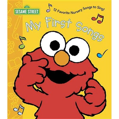 My First Songs (Sesame Street) - by  Random House (Board Book)