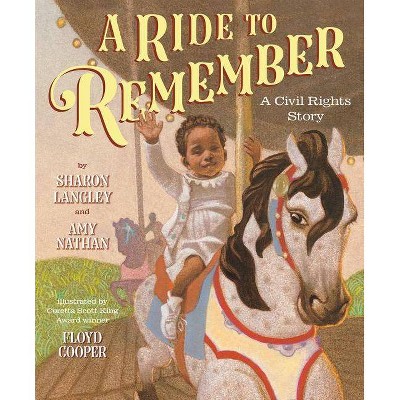 A Ride to Remember - by  Sharon Langley & Amy Nathan (Hardcover)