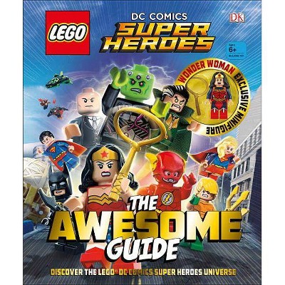 Lego(r) DC Comics Super Heroes the Awesome Guide - by  DK (Mixed Media Product)