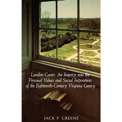 Landon Carter - by  Jack P Greene (Paperback)