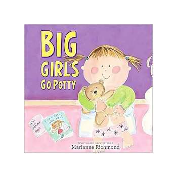 Big Girls Go Potty (Hardcover) by Marianne Richmond