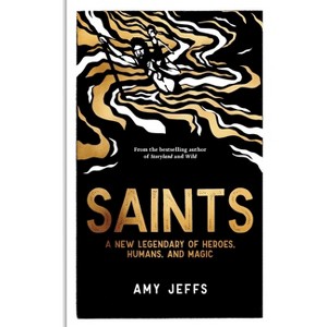 Saints - by  Amy Jeffs (Hardcover) - 1 of 1