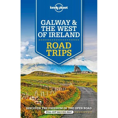 Lonely Planet Galway & the West of Ireland Road Trips 1 - (Travel Guide) by  Belinda Dixon & Clifton Wilkinson (Paperback)