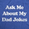 Mens Ask Me About My Dad Jokes T Shirt Funny Fathers Day Humor Graphic Tee - Crazy Dog Men's T Shirt - 2 of 4