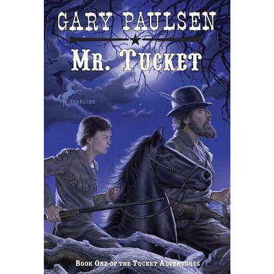 Mr. Tucket - (francis Tucket Books) By Gary Paulsen (paperback) : Target