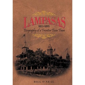 Lampasas 1855-1895 - by  Bill O'Neal (Paperback) - 1 of 1