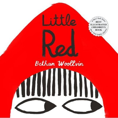  Little Red - by  Bethan Woollvin (Paperback) 