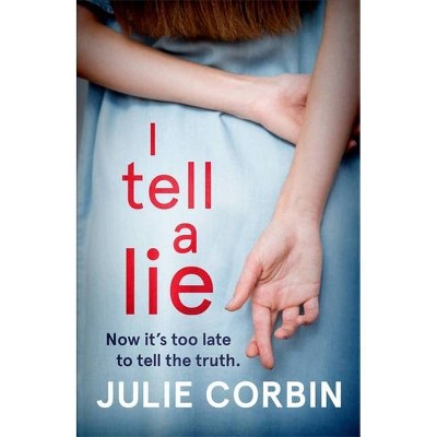 A Lie for a Lie - by  Julie Corbin (Paperback)