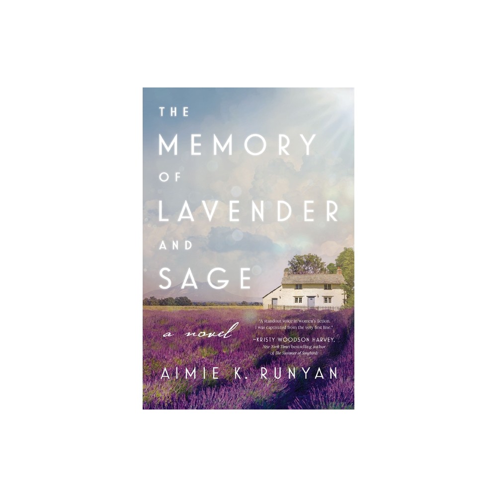 The Memory of Lavender and Sage - by Aimie K Runyan (Paperback)