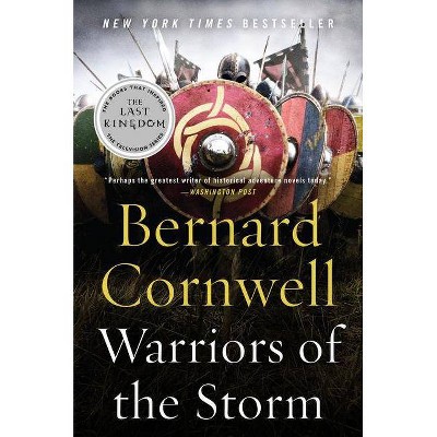  Warriors of the Storm - (Saxon Tales, 9) by  Bernard Cornwell (Paperback) 