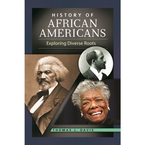 History of African Americans - by  Thomas J Davis (Paperback) - 1 of 1
