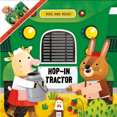 Hop-In Tractor - by  Little Genius Books (Board Book)