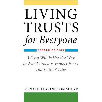 Living Trusts for Everyone - 2nd Edition by  Ronald Farrington Sharp (Paperback)