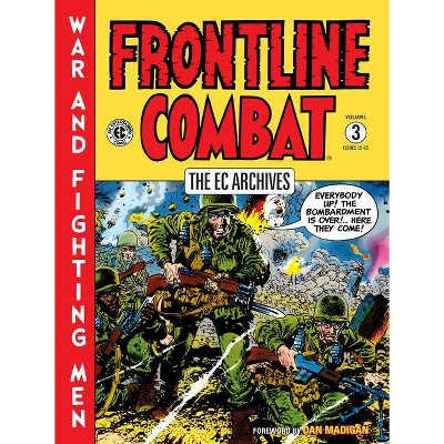 The EC Archives: Frontline Combat Volume 3 - by  Harvey Kurtzman (Hardcover)