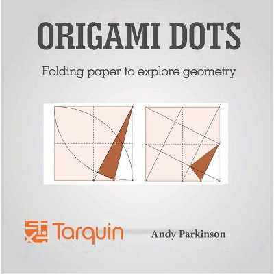 Origami Dots - by  Andy Parkinson (Paperback)