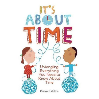 It's about Time - by  Estellon (Paperback)