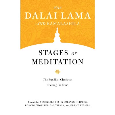 Stages of Meditation - (Core Teachings of Dalai Lama) by  H H the Fourteenth Dalai Lama & Kamalashila (Paperback)