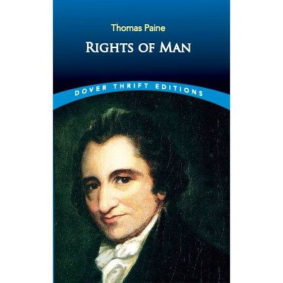 Rights of Man - (Dover Thrift Editions) by  Thomas Paine (Paperback)