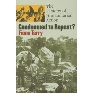 Condemned to Repeat? - by  Fiona Terry (Paperback) - 1 of 1