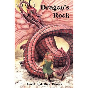 Dragon's Rook - by  Carol Dennis & Rick Dennis (Paperback) - 1 of 1
