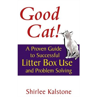 Good Cat! - (Howell Cat Book of Distinction) by  Shirlee Kalstone (Paperback)