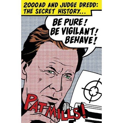 Be Pure! Be Vigilant! Behave! - by  Mills Pat (Paperback)