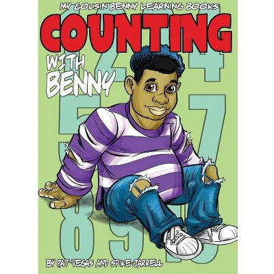 Counting With Benny - (My Cousin Benny Learning Books) by  Pat Vegas (Paperback)