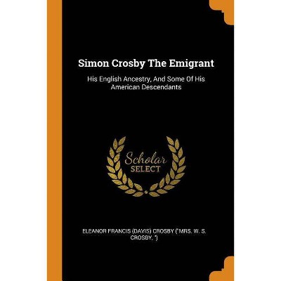 Simon Crosby The Emigrant - (Paperback)