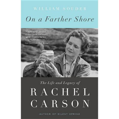 On a Farther Shore - by  William Souder (Paperback)