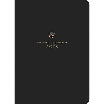 ESV Scripture Journal: Acts - by  Crossway Bibles (Paperback)