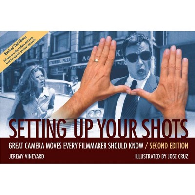 Setting Up Your Shots - 2nd Edition by  Jeremy Vineyard (Paperback)