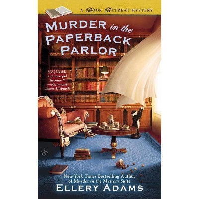 Murder in the Paperback Parlor - (Book Retreat Mystery) by  Ellery Adams