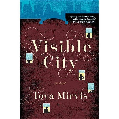 Visible City - by  Tova Mirvis (Paperback)