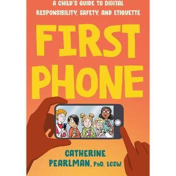 First Phone - by  Catherine Pearlman (Paperback)