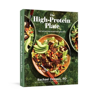 The High-Protein Plate - by  Rachael Devaux (Hardcover)