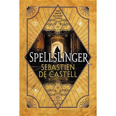 Spellslinger - by  Sebastien De Castell (Paperback)