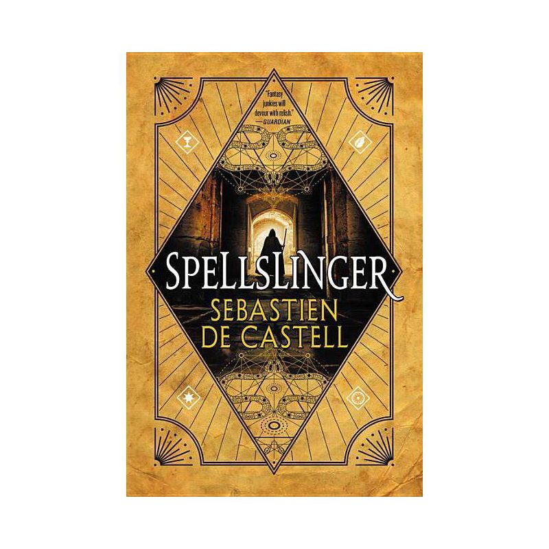 Spellslinger - by  Sebastien De Castell (Paperback), 1 of 2