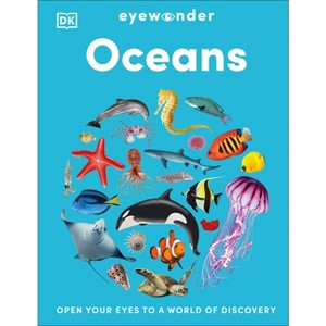 Eyewonder Oceans - (Eye Wonder) by  DK (Hardcover) - 1 of 1