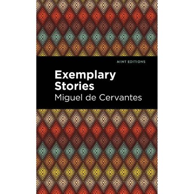 Exemplary Stories - (Mint Editions) by  Miguel De Cervantes (Paperback)