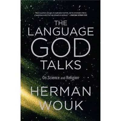 The Language God Talks - by  Herman Wouk (Paperback)