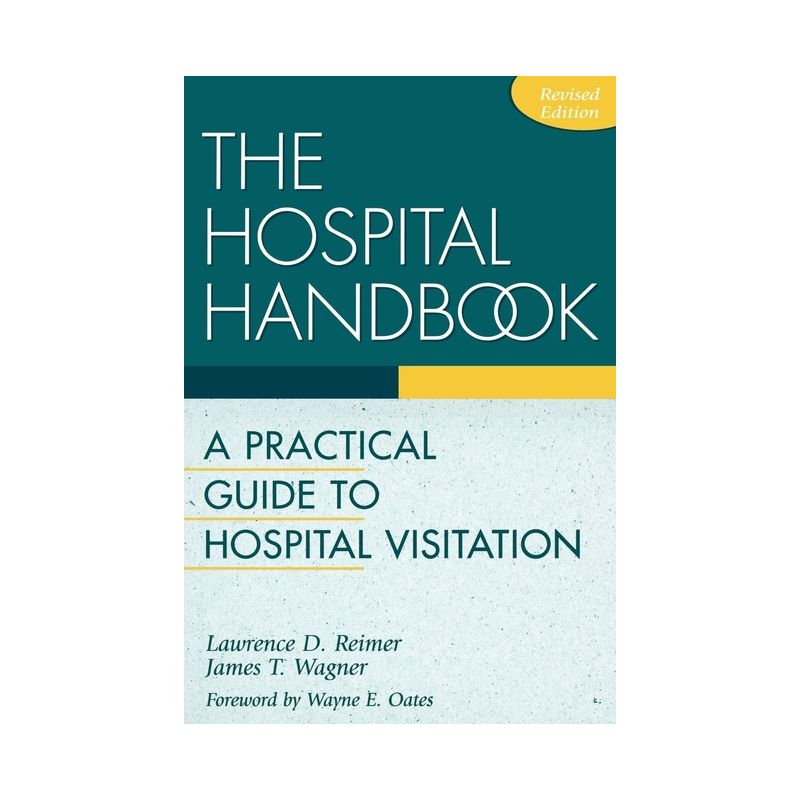 The Hospital Handbook - 2nd Edition by  Lawrence D Reimer & James T Wagner (Paperback), 1 of 2