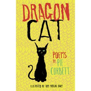 Dragon Cat - by  Pie Corbett (Paperback) - 1 of 1