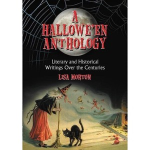 A Hallowe'en Anthology - by  Lisa Morton (Paperback) - 1 of 1