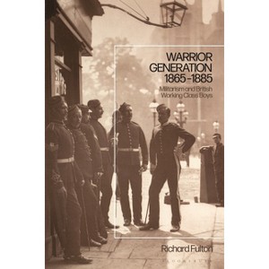 Warrior Generation 1865-1885 - by  Richard Fulton (Paperback) - 1 of 1