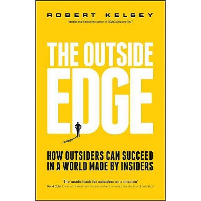 Outside Edge - by  Robert Kelsey (Paperback)