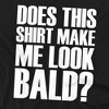 Men's Does This Shirt Make Me Look Bald? T-Shirt - 2 of 4