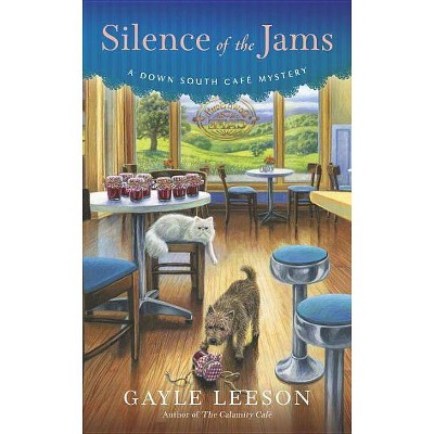 Silence of the Jams - (Down South Café Mystery) by  Gayle Leeson (Paperback)