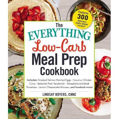 The Everything Low-Carb Meal Prep Cookbook - (Everything(r)) by  Lindsay Boyers (Paperback)
